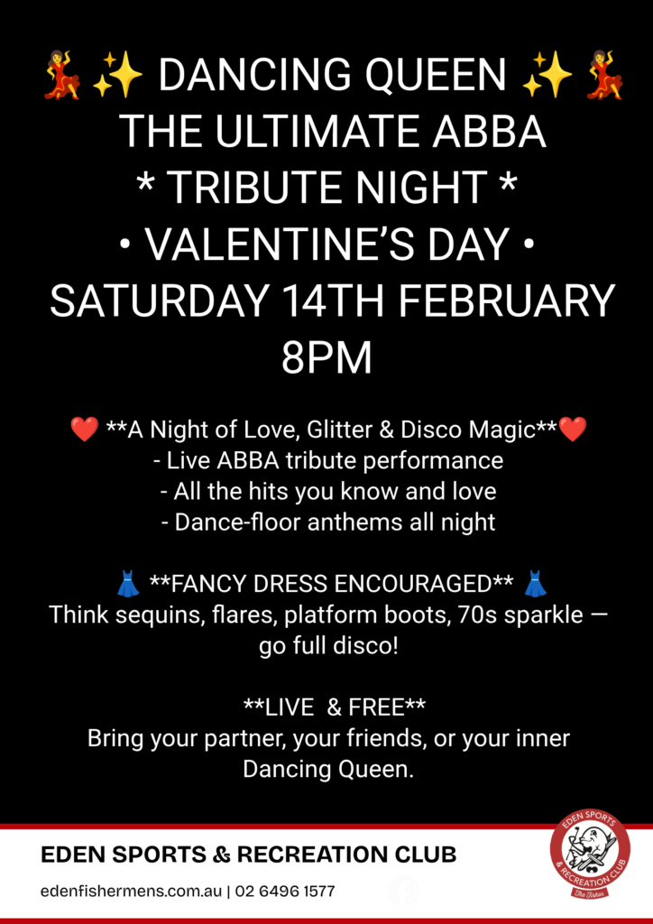 ABBA Dancing Queen - Saturday 14 February at the Eden Sports & Rec club