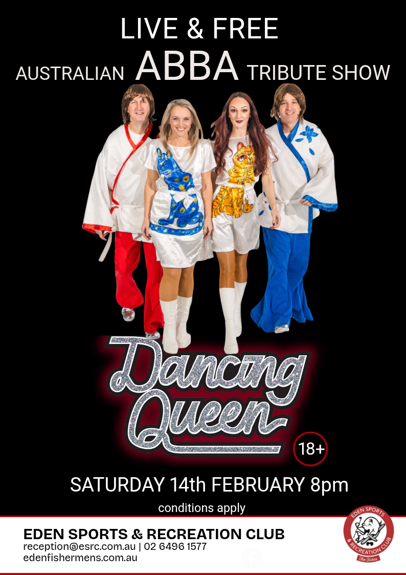 ABBA Dancing Queen - Saturday 14 February at the Eden Sports & Rec club